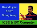 how do you sort a string array using bubble sort string array in java icse isc computer