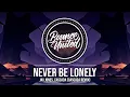 Jax Jones, Cascada - Never Be Lonely (Cascada Remix)