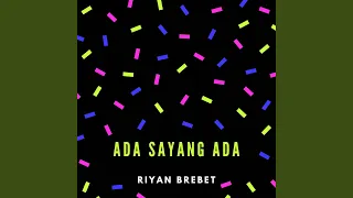 ada sayang ada
