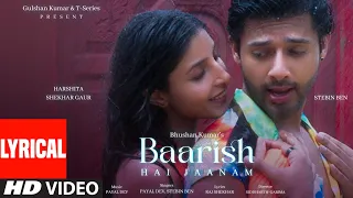 Download BAARISH HAI JAANAM (Lyrical Video): Payal Dev, Stebin Ben, Harshita S Gaur |Raj S |Siddharth-Garima MP3