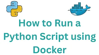 How to Run a Python Script using Docker How to Run a Python Script on Docker Python for DevOps