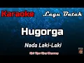 Karaoke : Hugorga (Nada Laki Laki)