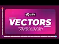 Unity Vector Functions Explained Visualised