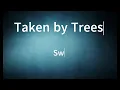 Taken by Trees:  Sweet Child of Mine (karaoke)