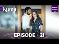 Lagu KUMA  Full Episode 21  | Turkish drama in Urdu | Hindi dubbed