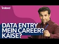 Everything About Data Entry Jobs In India - Earn 10 000-15 000