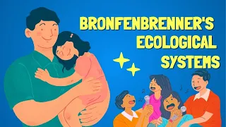 URIE BRONFENBRENNER S ECOLOGICAL SYSTEMS MODEL EXPLAINED How Environments Shape Development FREE PDF