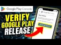How to verify your Android app release with Google Play Console - Full Guide