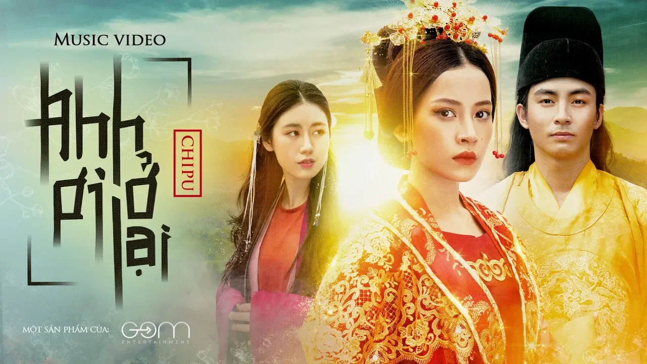 Outline Video Chi Pu | ANH ƠI Ở LẠI - Official M/V (Chuyện Cám Tấm) (치푸)