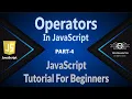 04 Operators In JavaScript JavaScript Operators JavaScript Tutorials JavaScript