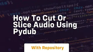 How to cut or slice using pydub