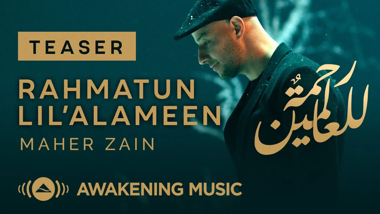 Maher Zain - Rahmatun Lil’Alameen | Teaser | ماهر زين - رحمة للعالمين Maher Zain - Rahmatun Lil’Alameen | Teaser | ماهر زين - رحمة للعالمين