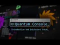 Quantum Console - Introduction and Tutorial