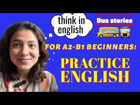 Inglês lento Podcast! BUS Histórias🚍📚 para iniciantes!