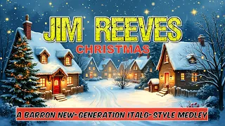 christmas with jim reeves a barron new generation italo style medley 