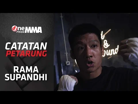 Rama Supandhi: Fighter Itu Bukan Hanya Ada di Oktagon || One Pride Catatan Petarung