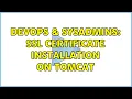 DevOps SysAdmins ssl certificate installation on tomcat