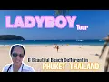 LADYBOY TOUR 6 BEAUTIFUL DEFFERENT BEACH IN PHUKET THAILAND