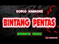 Download Lagu BINTANG PENTAS KARAOKE - SIMPATIK MUSIC@koplokaraooke 