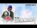 Download Lagu Uyir Naadi | MC Raaj | Official Music Video | 2024
