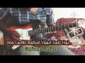 Wo Ladki Bahut Yaad Aati Hai || Unplugged Version || Guitar Cover