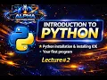 Python Installation IDE Setup First Program Complete Beginner Guide Lecture Alpha X Tech