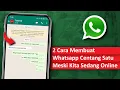 Download Lagu Cara Membuat Whatsapp Centang Satu Meskipun Sedang Online