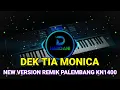 Download Lagu DEK TIA MONICA // NEW VERSION REMIK PALEMBANG KN1400 NONSTOP TANPA VOCAL ‼️ 😎🤟