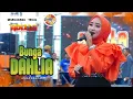 Download Lagu BUNGA DAHLIA - Anisa Rahma || LIVE OM ADELLA MARGADANA TEGAL
