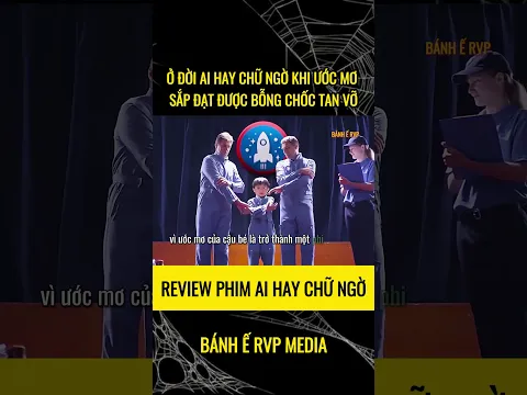 CẬU BÉ SẮP CHẠM TỚI ƯỚC MƠ THÌ MỘT ĐIỀU BẤT NGỜ XẢY RA