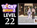 Tricky Story 3 Level 22 Help Cece shop for new items for Felix Walkthrough