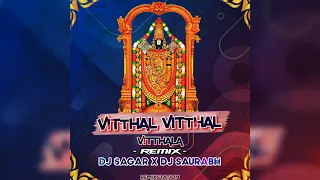 vitthal vitthal vitthala remix dj saurabh sdd x dj sagar sgb