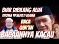 RHOMA IRAMA NEKAT NASEHATI ULAMA, BACA QUR'AN AJURR!!