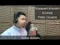 Download Lagu Suaramu Syairku Versi Islamik (Cover) by Idris Shamsuddin