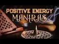 Download Lagu POSITIVE ENERGY MANTRAS | 7 Powerful Mantras to Bring Positive Vibes in and around you.