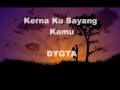 Download Lagu Kerna Ku Sayang Kamu DYGTA (Lirik)