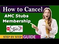 How To Cancel AMC Stubs Membership Cancel AMC Stubs Subscription Updated Method