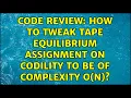 Code Review How to tweak Tape Equilibrium assignment on Codility to be of complexity O N