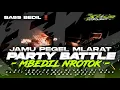 Download Lagu DJ PARTY BATTLE FULL BASS ANTI TULUP ‼️DJ JAMU PEGEL MLARAT MIDLE NROTOK