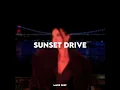 Sunset Drive
