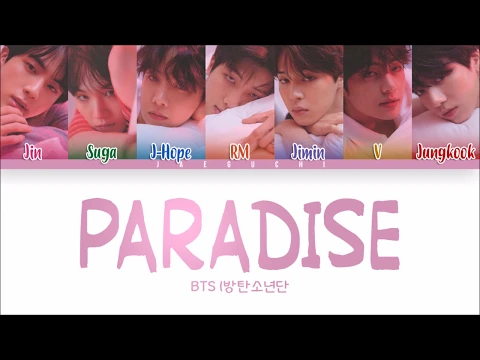 Download MP3 BTS (방탄소년단) - PARADISE (낙원) (Color Coded Lyrics Eng/Rom/Han)