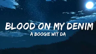 a boogie wit da hoodie blood on my denim lyrics 
