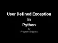 User Defined Exception in Python