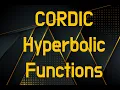 CORDIC Hyperbolic Functions