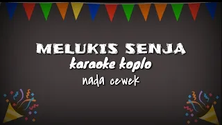 Download MELUKIS SENJA KARAOKE KOPLO - NADA CEWEK MP3