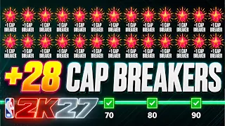 FASTEST WAY TO UNLOCK ALL +28 CAP BREAKERS IN NBA 2K27!