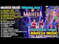Download Lagu AKU DAH LUPA - MAHESA MUSIK FULL ALBUM TERBARU 2025