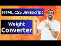 Build a Simple Weight Converter App HTML CSS JavaScript Tutorial Step by Step