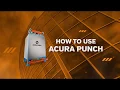 How to use the Acura Punch