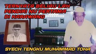 Download SEJARAH LENGKAP KH.TENGKU MUHAMMAD TOHA | PENDIRI NU PERTAMA DI KARAWANG MP3